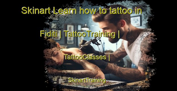 Skinart Learn how to tattoo in Fiditi | TattooTraining | TattooClasses | SkinartTraining-Nigeria